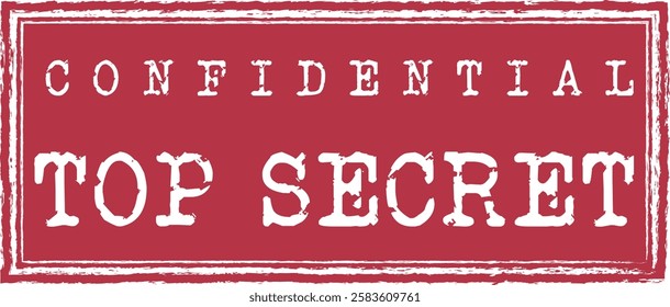 Top Secret, Confidential in red ink stamp