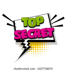 top secret hand drawn pictures effects. Template comics speech bubble halftone dot background. Pop art style. Comic dialog cloud, text pop-art. Creative idea conversation sketch explosion.
