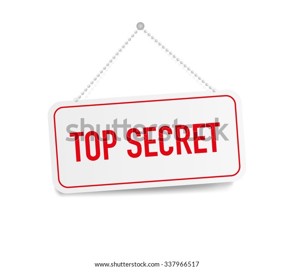 Top Secret Hanging Sign Isolated On Stock Vector (Royalty Free) 337966517