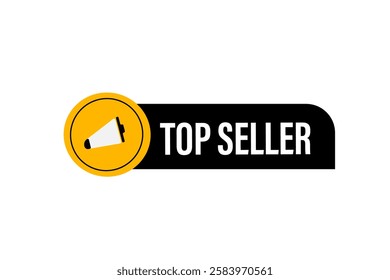 top seller, Button for websites, application Design, Element, learn, stay, template, top seller, design, level, sign, speech, bubble  banner, modern, symbol, click. 
