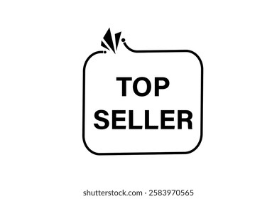 top seller, Button for websites, application Design, Element, learn, stay, template, top seller, design, level, sign, speech, bubble  banner, modern, symbol, click. 
