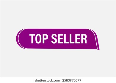top seller, Button for websites, application Design, Element, learn, stay, template, top seller, design, level, sign, speech, bubble  banner, modern, symbol, click. 
