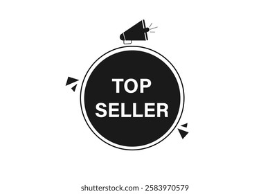 top seller, Button for websites, application Design, Element, learn, stay, template, top seller, design, level, sign, speech, bubble  banner, modern, symbol, click. 
