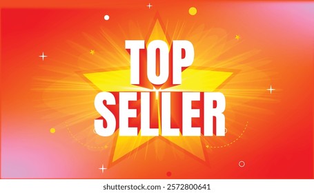 Top seller Logo on Star symbol. Yellow and red colors are perfect for selling banners for e-commerce.