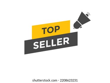 Top seller text button. speech bubble. top seller Colorful web banner. vector illustration
