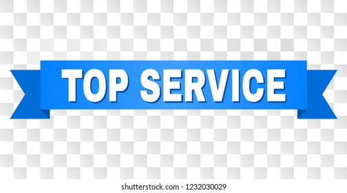 TOP SERVICE text on a ribbon. Designed with white title and blue tape. Vector banner with TOP SERVICE tag on a transparent background.