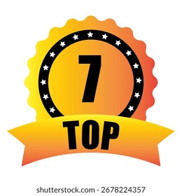 Top seven Vector. Orange badge symbol. Best rating illustration. Award seal element. EPS 10.