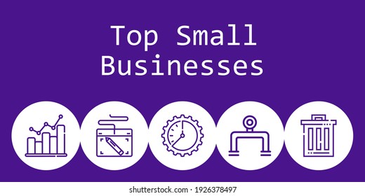 top small businesses background concept with top small businesses icons. Icons related pipeline, graphic tablet, bar graph, wall clock, trash