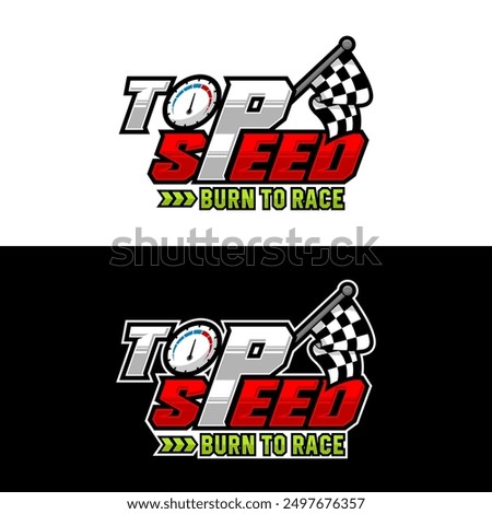 Top speed burn to race logo design collection for logo, banner, tshirt, sticker, community and more