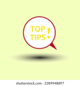 Top tips message. Creative concept idea. Information sign business concept. Vector illustration.