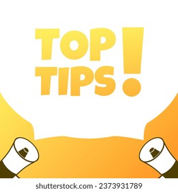 Top tips sign. Flat, yellow, megaphone icons, top tips sign, pop art style. Vector icon