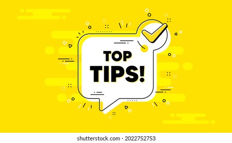 Top tips symbol. Check mark yellow chat banner. Education faq sign. Best help assistance. Top tips approved chat message. Checklist background. Vector