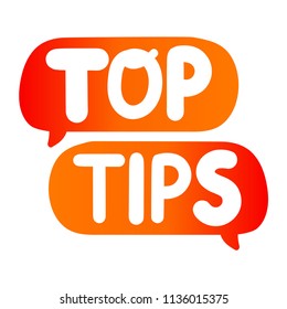 Top tips. Vector hand drawn speech bubbles on white background.