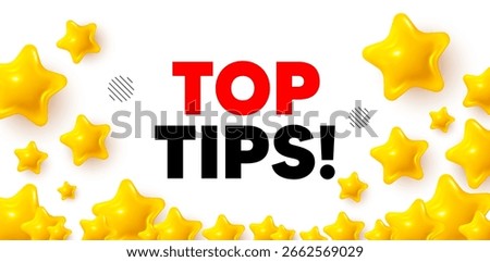 Top tips winner banner with 3d stars. Golden stars banner. Top tips tag. Education faq sign. Best help assistance. Review rate background. Vector