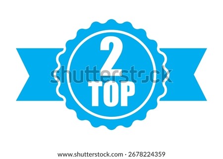 Top two Vector. Blue badge design. Award ribbon illustration. Best quality element. EPS 10.