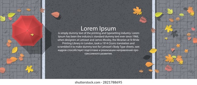 Top view autumn banner with gray asphalt road, tiled sidewalks, red umbrella, scattered colourful leaves, long shadows and lorem ipsum placeholder text. View from above. Aerial.