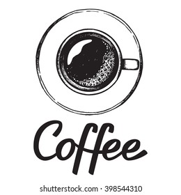 Top view coffee cup. Hand drawn sketch with lettering.