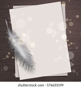 Top view of paper sheet with feather and and bokeh on wood background concept. Empty and blank space for text. Holiday design, decor. Vector illustration.