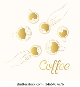 Top View Of Two Golden Hands Holding Cappuccino And Americano Coffee Gold Cups In Outline. Afternoon Or Morning Conversation Or Business Meeting Coffee Break Or Student Study. 