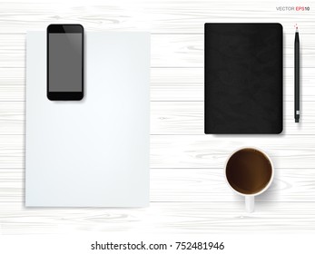 Top view of working space background with coffee cup, smart phone, notebook and white paper sheet on white wooden background. Vector illustration.