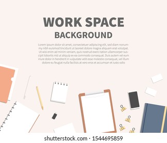 Top view of workplace background with notebook, pens, business cards, smartphone, papers, clipboard, clips. Flat lay style with copy space. Vector illustration.