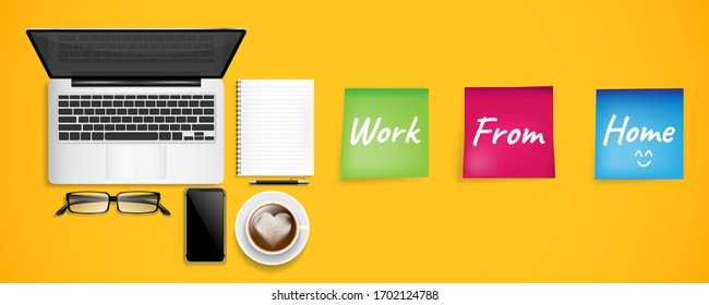 Top view workplace or office desk. Laptop with notebook and smart phone on table. Work from home and pandemic Covid-19 or Coronavirus quarantine concept. Vector illustration design.