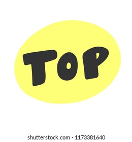 Top. Yellow. Sticker for social media content. Vector hand drawn illustration design. Bubble pop art comic style poster, t shirt print, post card, video blog cover
