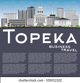 Topeka Skyline with Gray Buildings, Blue Sky and Copy Space. Vector Illustration. Business Travel and Tourism Concept with Modern Architecture. Image for Presentation Banner Placard and Web Site