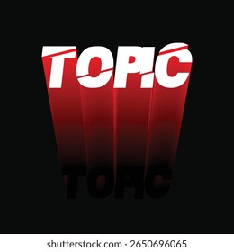 TOPIC in 3D perspective with red and white colors, ideal for branding and advertising