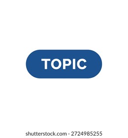 TOPIC letters banner colourful Examine and study topic. Learning lesson topic illustration and vector design.