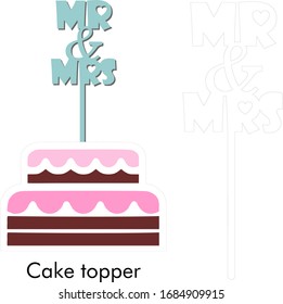 Topper in a wedding cake mr&mrs.Perfect for scrap booking, poster, textile, photo zone. Vector illustration, template for laser or milling cut. Isolated on a white background. Vector image of a cake. 