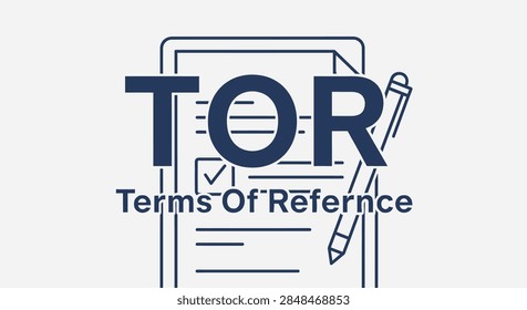 TOR Terms of Reference acronym banner with document, check mark, and pencil icon for business contract, project scope, and agreement concept isolated on white background.