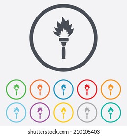 Torch flame sign icon. Fire flaming symbol. Round circle buttons with frame. Vector