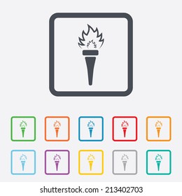Torch flame sign icon. Fire flaming symbol. Round squares buttons with frame. Vector
