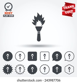 Torch flame sign icon. Fire flaming symbol. Circle, star, speech bubble and square buttons. Award medal with check mark. Thank you. Vector