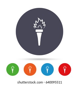 Torch flame sign icon. Fire flaming symbol. Round colourful buttons with flat icons. Vector