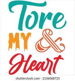 tore my heart t-shirt design ,vector file.