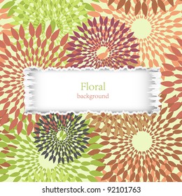 torn floral background with place for your text. Vector illustration