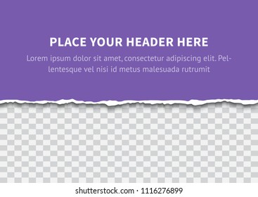 Torn paper divider for web site isolated on transparent background. Damage page with ripped edges, realistic vector illustration