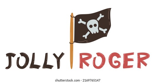 Torn pirate flag with white skull and bones icon. Waving black vector flag with crossbones emblem. Jolly Roger hand drawn text. Vector flat illustration isolated on white background