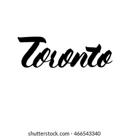 Toronto city, ink hand lettering. Modern brush calligraphy. Handwritten phrase. 