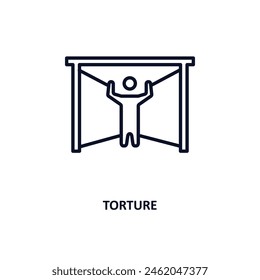 torture outline icon. Thin line icon from army and war collection. Editable vector isolated on white background