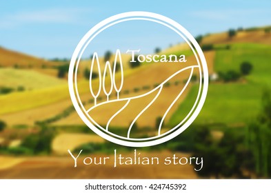 Toscana. Logo of Italian landscape on the blurred background