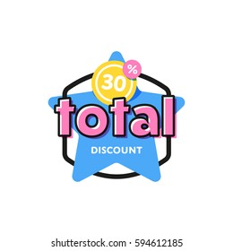 Total discount tag. Creative sale promotion marketing material with total discount and price reduction offer up to 30 percent. Announcement sticker isolated on white background
