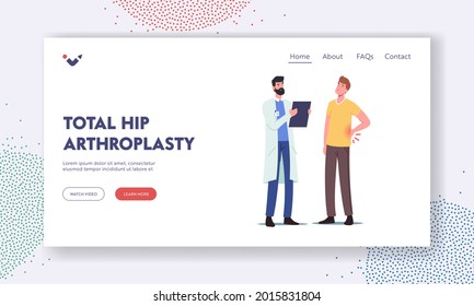 Total Hip Arthroplasty Landing Page Template. Diseased Patient Male Character At Doctor Appointment With Back Pain, Injury. Health Care, Medicine And Hospital Visit. Cartoon People Vector Illustration