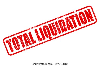 TOTAL LIQUIDATION RED STAMP TEXT ON WHITE