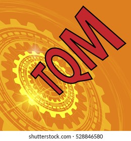 Total quality management strategy background. Orange industrial background with gear and red title TQM