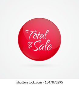 Total Sale vector circle icon. Red isolated symbol. Illustration sign for discount, advertisement, marketing business, shopping, shop, product, web design