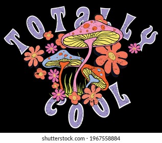 Totally Cool Slogan Print With Hippie Style Flowers Background - 70's Groovy Themed Hand Drawn Abstract Graphic Tee Vector Sticker