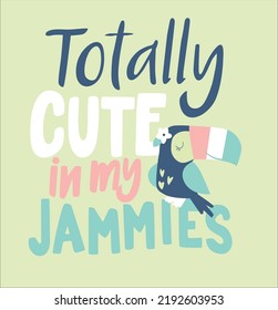 TOTALLY CUTE IN MY JAMMIES T SHIRT VECTOR PARROT 